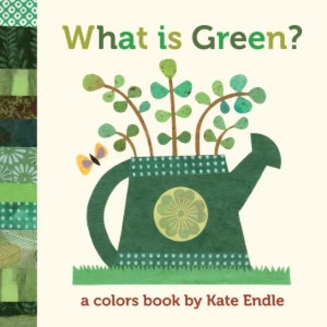 Board Book - What is Green? by Kate Endle
